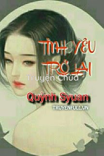 Tình Yêu Trở Lại – Quỳnh Syuan