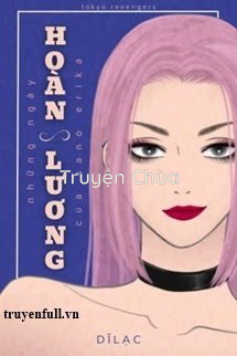 [Tokyo Revengers] Những Ngày Hoàn Lương Của Sano Erika