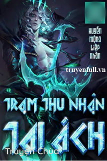 Trạm Thu Nhận Tai Ách