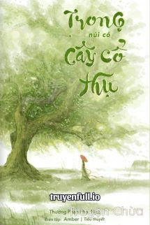 Trong Núi Có Cây Cổ Thụ – Thưởng Phạn Phạt Ngạ