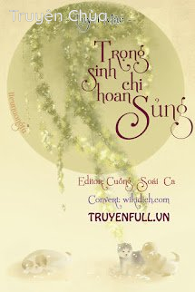 Trọng Sinh Chi Hoan Sủng