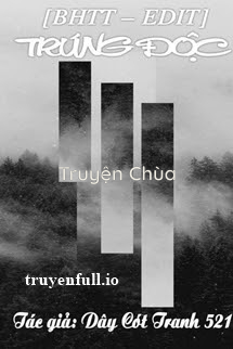 Trúng Độc – Dây Cót Tranh 521