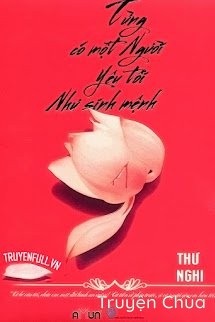 Từng Có Một Người, Yêu Tôi Như Sinh Mệnh