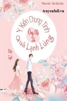 Y Kiến Chung Tình, Ông Xã Tôi Quá Lạnh Lùng