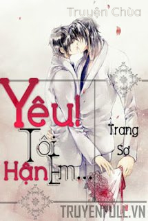 Yêu! Tôi Hận Em…