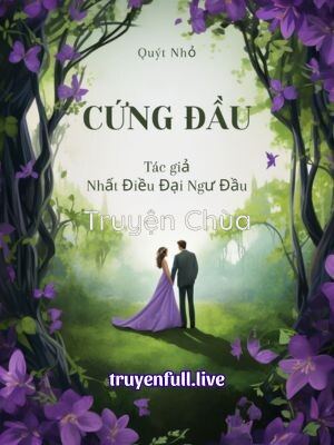 Cứng Đầu – Nhất Điều Đại Ngư Đầu